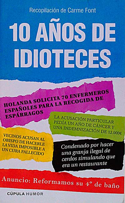 10 años de idioteces
