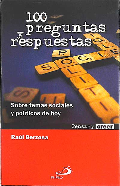 100 preguntas y respuestas: sobre temas sociales y políticos de hoy