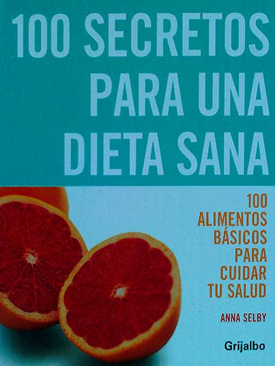 100 secretos para una dieta sana