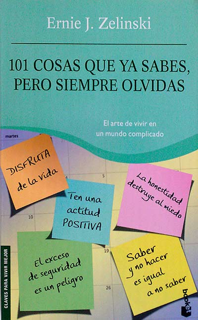 101 cosas que ya sabes, pero siempre olvidas