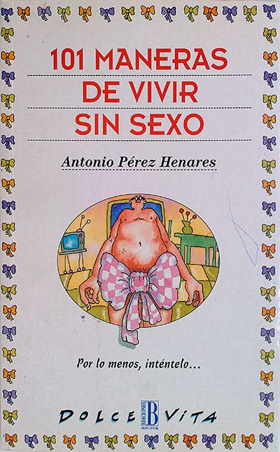 101 maneras de vivir sin sexo 