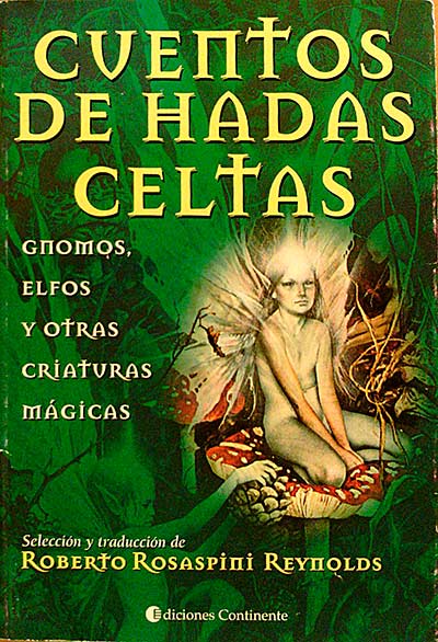 Cuentos de hadas celtas. Gnomos, elfos y otras criaturas mágicas