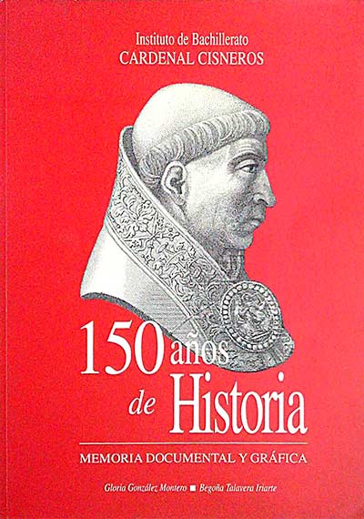 150 Años de Historia. Memoria documental y gráfica