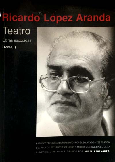 Teatro. Obras Escogidas (Tomo I)