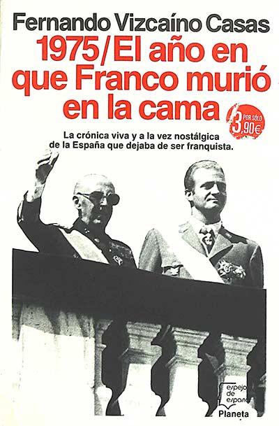 1975. El año en que Franco murió en la cama