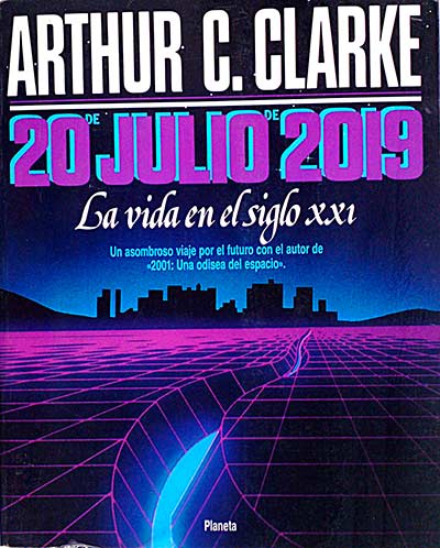 20 de julio de 2019. La vida en el siglo XXI