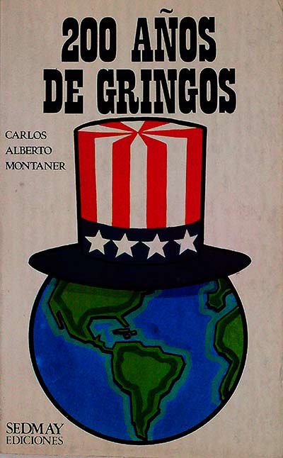 200 AÑOS DE GRINGOS