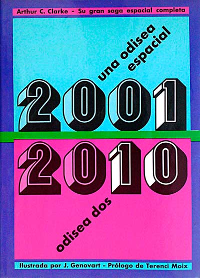 2001 Una odisea espacial. 2010 Odisea dos