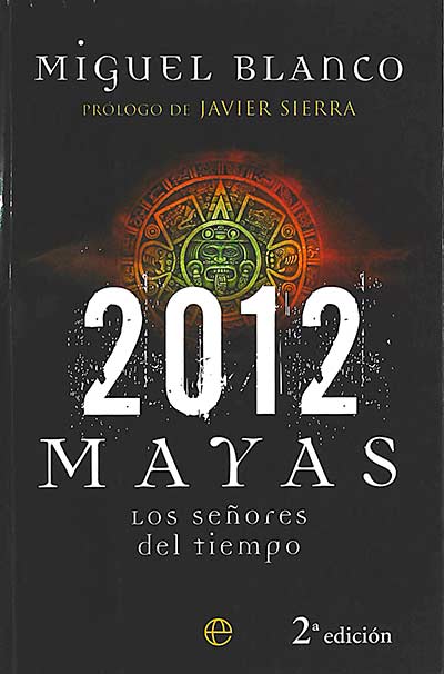 2012 Mayas: los señores del tiempo