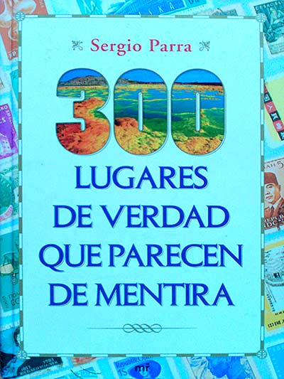 300 lugares que parecen de mentira
