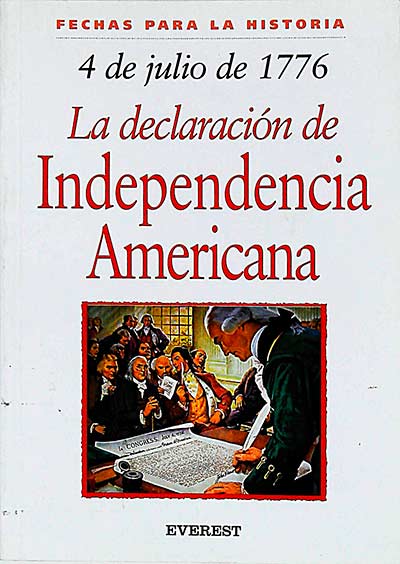 4 de julio de 1776. La declaración Independencia Americana
