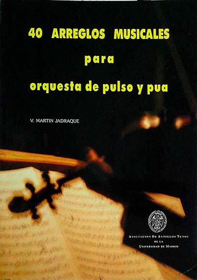 40 Arreglos musicales para orquesta de pulso y pua