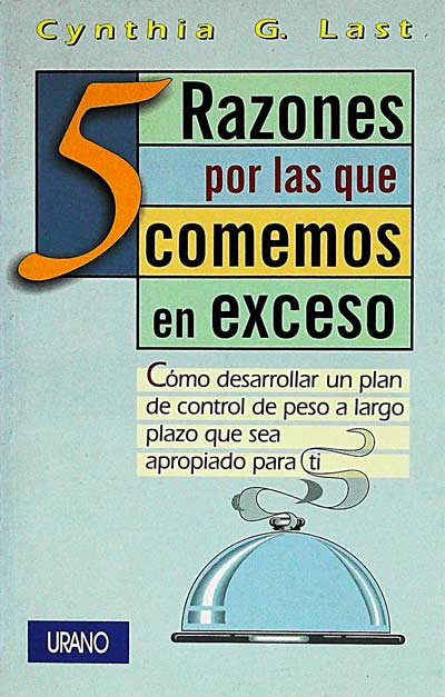 5 razones por las que comemos en exceso
