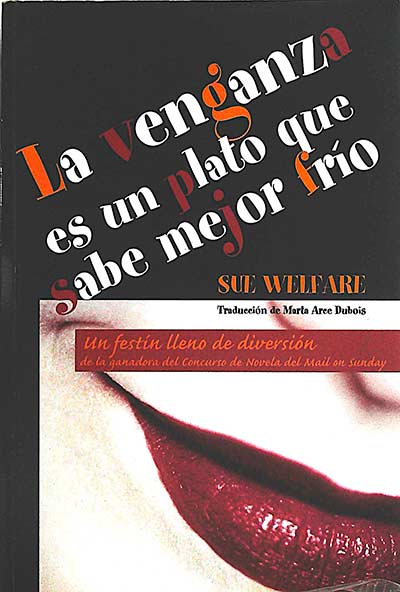 La venganza es un plato que sabe mejor frío