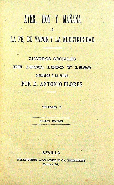 Ayer, hoy y mañana, Tomo I