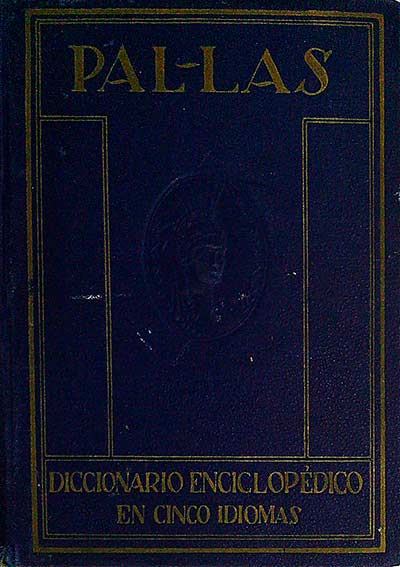 Diccionario enciclopédico en cinco idiomas. Español, Francés, Inglés, Alemán e Italiano
