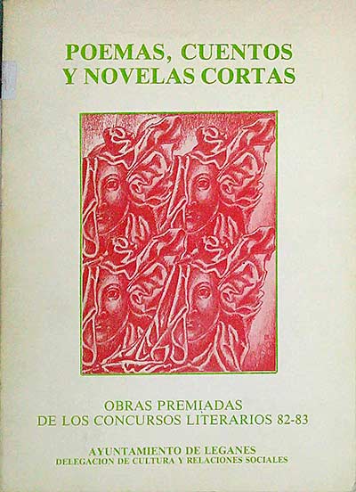 Poemas, cuentos y novelas cortas. Obras premiadas de los concursos literarios 82-83