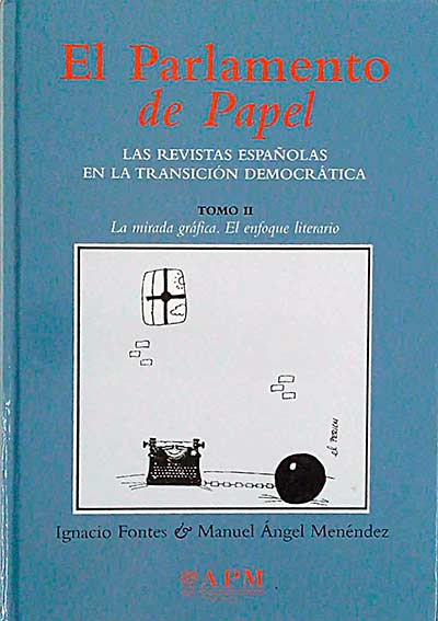 El parlamento de Papel. Las revistas españolas en la transición democrática II