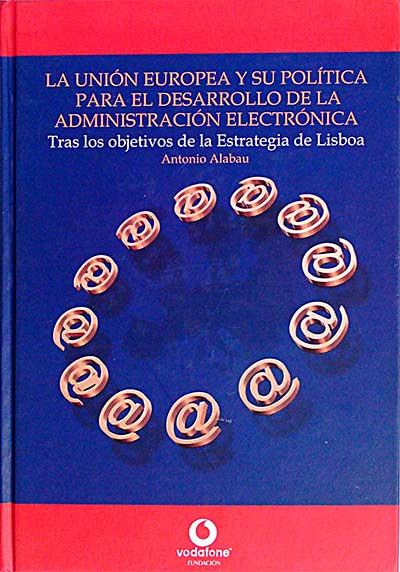 La unión europea y su política para el desarrollo de la administración electrónica