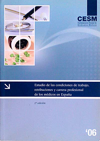 Estudios de las condiciones de trabajo, retribuciones y carrera profesional de los médicos de España 