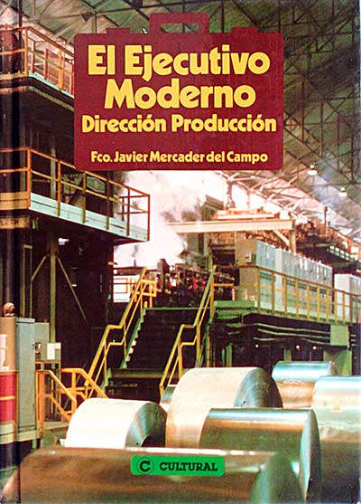 El ejecutivo moderno. Dirección y producción 