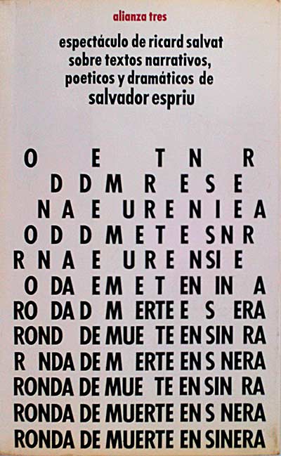 Ronda de muerte en Sinera. Espectáculo de Ricard Salvat sobre textos narrativos, poéticos y dramáticos de Salvador Espriu.
