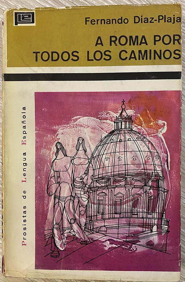 A Roma por todos los caminos - FIRMADO POR EL AUTOR