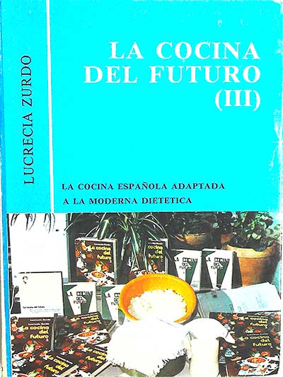 La cocina del futuro (III)