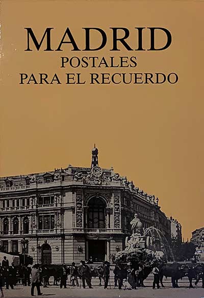 Madrid. Postales para el recuerdo