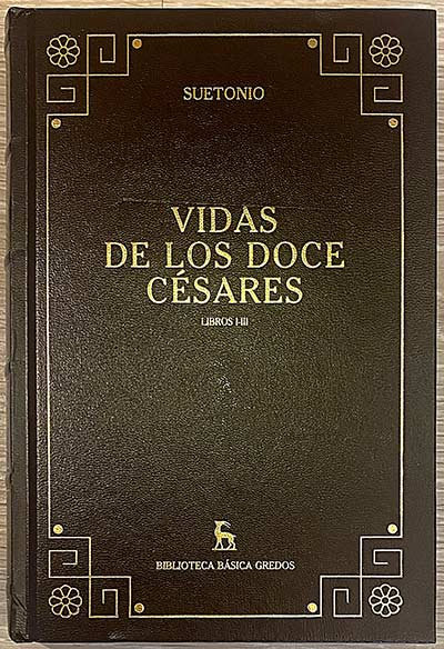VIDA DE LOS DOCE CESARES Libros IV-VIII