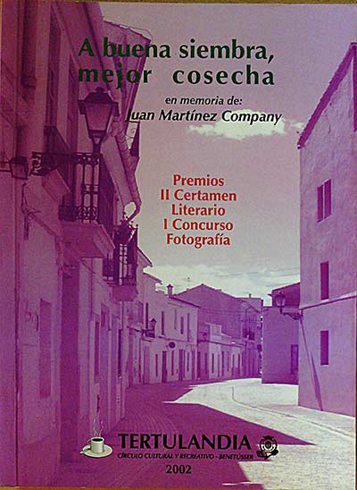 A BUENA SIEMBRA, MEJOR COSECHA (en memoria de Juan Martínez Company