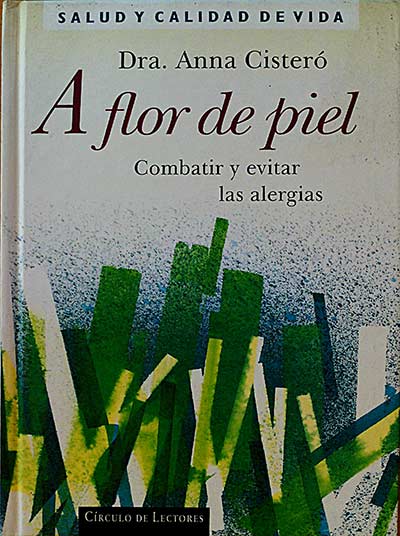 A flor de piel. Combatir y evitar las alergias