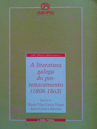 A literatura galega do pre-renacemento (1808-1863)