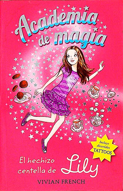 Academia de magia. El hechizo centella de Lily