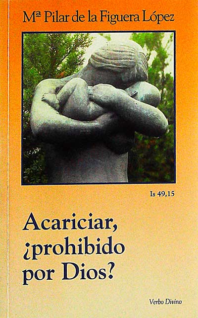 Acariciar, ¿prohibido por Dios?