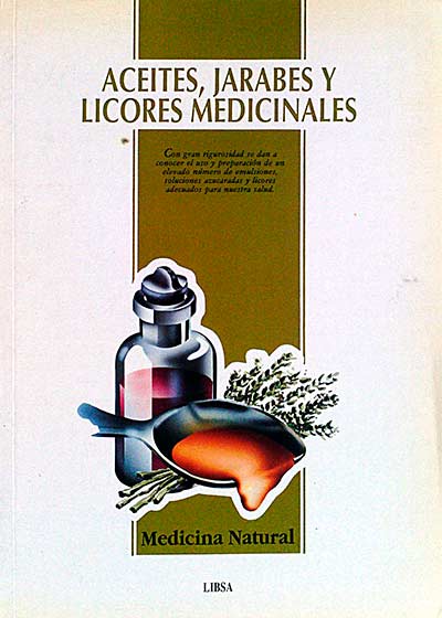 Aceites, jarabes y licores medicinales