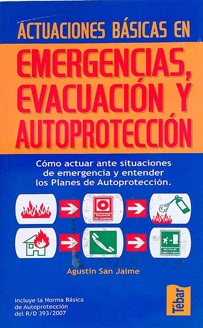 Actuaciones básicas en emergencias, evacuación y autoprotección