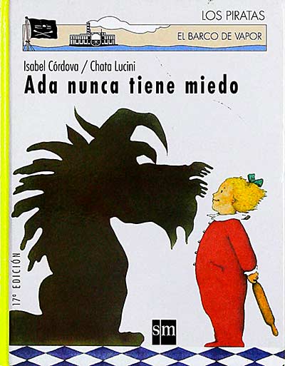 Ada nunca tiene miedo