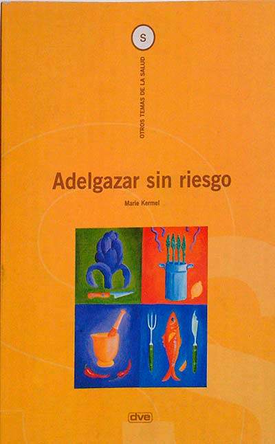 Adelgazar sin riesgo 