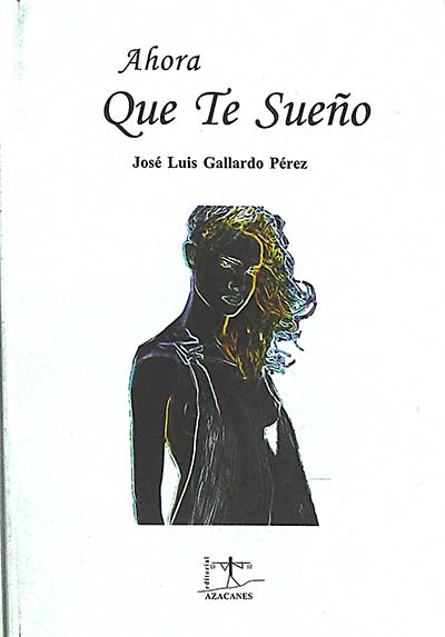 Ahora que te sueño