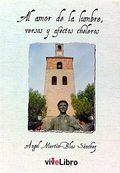 Al amor de la lumbre, versos y afectos cheleros