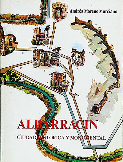 Albarracín. Ciudad histórica y monumental