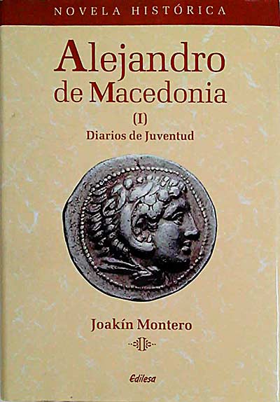Alejandro de Macedonia (I) Diarios de juventud