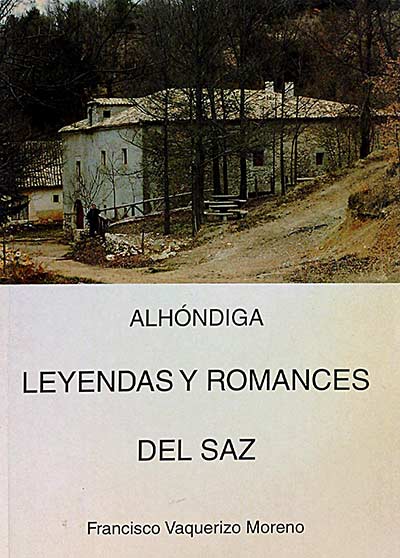 Alhóndiha. Leyendas y romances del Saz