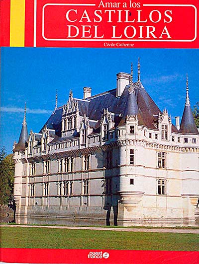 Amar los Castillos de Loira 