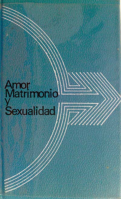 Amor, matrimonio y sexualidad