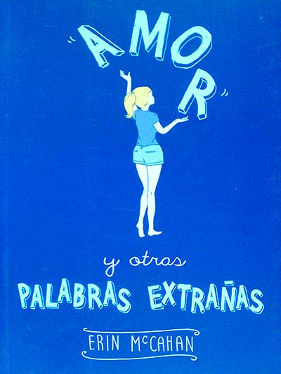 Amor y otras palabras extrañas