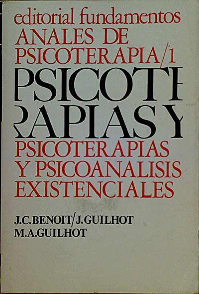 Anales de psicoterapia 1. Psicoterapias y psicoanálisis existenciales