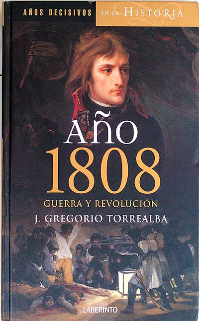 Año 1808 guerra y revolución