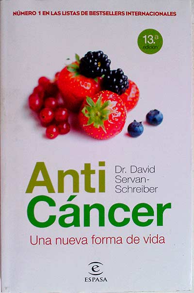 Anti Cáncer. Una nueva forma de vida